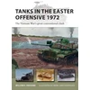 KNYGA William E Hiestand Tanks in the Easter Offensive 1972