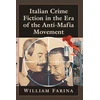 KNYGA William Farina Italian Crime Fiction in the Era of the Anti-Mafia Movement