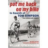 KNYGA William Fotheringham Put Me Back on My Bike