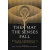 KNYGA William Gillard Then May the Senses Fall