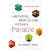 KNYGA William H Marty Fascinating Bible Studies on Every Parable – For Personal or Small Group Use