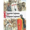 KNYGA William Horsted Caesarian Legionary vs Pompeian Legionary, Rome’s Civil War 49–45 BC
