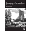 KNYGA William M Kelso Jamestown Archaeology
