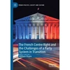 KNYGA William Rispin French Centre Right and the Challenges of a Party System in Transition