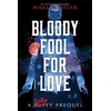 KNYGA William Ritter Bloody Fool For Love
