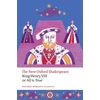 KNYGA William Shakespeare King Henry VIII; or All is True, The New Oxford Shakespeare