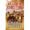KNYGA William W Johnstone Dark Is the Night