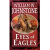 KNYGA William W Johnstone Eyes of Eagles
