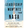 KNYGA Williams Dave Leadership Moments from NASA