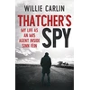 KNYGA Willie Carlin Thatcher's Spy