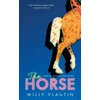 KNYGA Willy Vlautin Horse, 'Extraordinary.' Ann Patchett