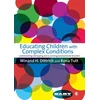 KNYGA Winand H Dittrich Educating Children with Complex Conditions