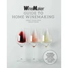 KNYGA WineMaker Guide to Home Winemaking