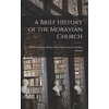 KNYGA Winston-Salem (N C ) Home Moravian C Brief History of the Moravian Church