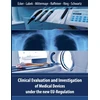 KNYGA Wolfgang Ecker Clinical Evaluation and Investigation of Medical Devices under the new EU-Regulation