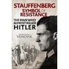 KNYGA Wolfgang Venohr Stauffenberg: Symbol of Resistance