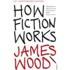 KNYGA Wood James How Fiction Works