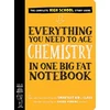 KNYGA Workman Publishing Everything You Need to Ace Chemistry in One Big Fat Notebook