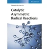 KNYGA X Y Liu Catalytic Asymmetric Radical Reactions