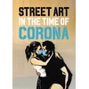 KNYGA Xavier A Tapies Street Art in the Time of Corona