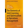KNYGA Xi Chen Elements of Joint Learning and Optimization in Operations Management