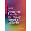 KNYGA Xiaobo Dong Chinese Legal Translation and Language Planning in the New Era