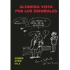 KNYGA Xurxo Ayn Vila Altamira vista por los espanoles