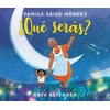 KNYGA Yamile Saied Mendez Que Seras?/ What Will You Be?
