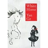 KNYGA Yan Ge Baltas Horse