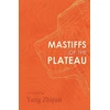 KNYGA Yang Zhijun Mastiffs of the Plateau