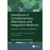 KNYGA Yaser Mohammed Al-Worafi Handbook of Complementary, Alternative, and Integrative Medicine