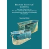 KNYGA Yasmina Wicks Bronze ‘Bathtub’ Coffins In the Context of 8th-6th Century BC Babylonian, Assyrian and Elamite Funerary Practices