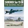 KNYGA Yefim Gordon Flight Craft 5: Sukhoi Su-15: The 'Boeing Killer'