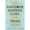 KNYGA Yenn Purkis Awesome Autistic Guide for Trans Teens