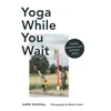 KNYGA Yoga While You Wait