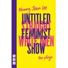 KNYGA Young Jean Lee Straight Baltas Men &amp; Untitled Feminist Show: two plays