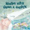 KNYGA Yun Dai Wooshi Witch Grows a Garden