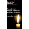 KNYGA Yung Suk Kim Monotheism, Biblical Traditions, and Race Relations