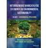 KNYGA Yusuke Yamauchi Heterogeneous Nanocatalysis for Energy and Environmental Sustainability, Volume 2
