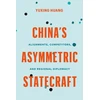 KNYGA Yuxing Huang China's Asymmetric Statecraft