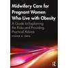 KNYGA Yvonne M Greig Midwifery Care For Pregnant Women Who Live With Obesity