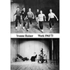 KNYGA Yvonne Rainer: Work 1961-73