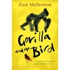 KNYGA Zack Mcdermott Gorilla and the Bird