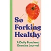 KNYGA Zeitgeist Zeitgeist Wellness So Forking Healthy