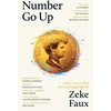 KNYGA Zeke Faux Number Go Up, Inside Crypto’s Wild Rise and Staggering Fall