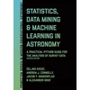 KNYGA Zeljko Ivezic Statistics, Data Mining, and Machine Learning in Astronomy