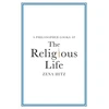 KNYGA Zena Hitz Philosopher Looks at the Religious Life