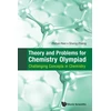 KNYGA Zhihan Nan Theory And Problems For Chemistry Olympiad: Challenging Concepts In Chemistry