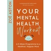 KNYGA Zo Aston Your Mental Health Workout