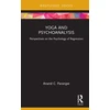 KNYGA A C Paranjpe Yoga and Psychoanalysis